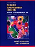 Applied Management Science: Modeling, Spreadsheet Analysis, and Communication for Decision Making, 2nd Edition