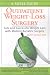 Outpatient Weight-Loss Surgery: Safe and Successful Weight Loss with Modern Bariatric Surgery