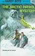 Hardy Boys 48: The Arctic Patrol Mystery (Hardy Boys)