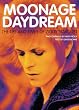 Moonage Daydream: The Life and Times of Ziggy Stardust