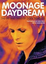 Moonage Daydream: The Life and Times of Ziggy Stardust