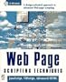 Web Page Creative Techniques: JavaScript, VBScript, and Advanced HTML, with CDROM