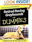 Retired Racing Greyhounds For Dummies