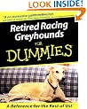 Retired Racing Greyhounds for Dummies (Howell dummies series)