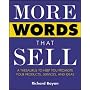 More Words That Sell: A Thesaurus to Help You Promote Your Products, Services and Ideas