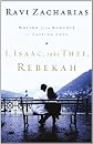 I, Isaac, Take Thee, Rebekah