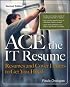 ACE the IT Resume (Ace the It Resume)