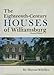 The Eighteenth-Century Houses of Williamsburg (Williamsburg Architectural Studies)