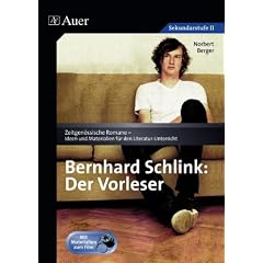 Bernhard Schlink: Der Vorleser: Unterrichtshilfe mit Kopiervorlagen. Mit Materialien zum Film