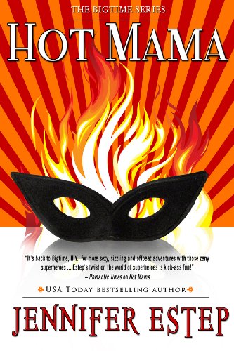 Hot Mama (Bigtime superhero series, Book 2)
