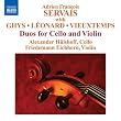 Servais: Duos For Cello & Violin (Duos By Servais/ Leonard/ Vieuxtemps)