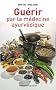 Gu�rir par la m�decine ayurv�dique
