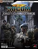 SOCOM U.S. Navy SEALs Tactical Strike Official Strategy Guide (Bradygames Strategy Guides)