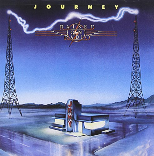 Journey - Raised On Radio (Remastered) - Zortam Music