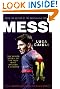 Messi: The Inside Story of the Boy Who Became a Legend