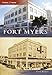 Fort Myers (Then and Now: Florida)