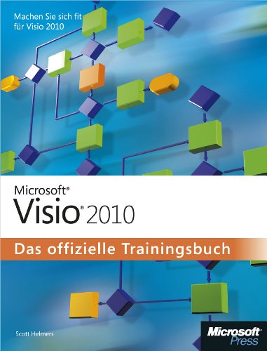 Microsoft Visio 2010 - Das offizielle Trainingsbuch (German Edition)