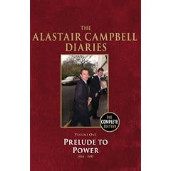 Diaries Volume One: Prelude to Power 1994-1997 (Campbell Diaries Uncut Vol 1)