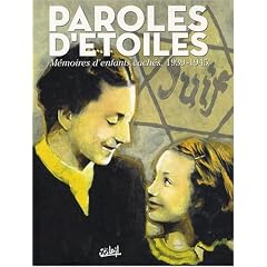 Paroles d'�toiles : M�moires d'enfants cach�s, 1939-1945