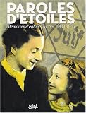 Paroles d'�toiles : M�moires d'enfants cach�s, 1939-1945