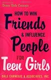 How to Win Friends and Influence People for Teen Girls [Paperback]