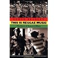 This is Reggae Music: The Story of Jamaica's Music