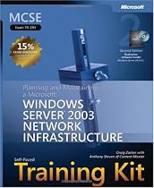 MCSE Self-Paced Training Kit (Exam 70-293): Planning and Maintaining a Microsoft Windows Server 2003 Network Infrastructure