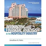 accounting and financial analysis in the hospitality industry hospitality management essentials series