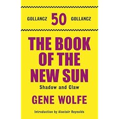 The Book Of The New Sun: Volume 1: Shadow and Claw (Gollancz 50 Top Ten)