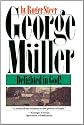 George Mueller: Delighted in God