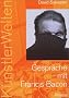 Gespr�che mit Francis Bacon