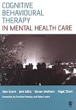 Cognitive Behavioural Therapy in Mental Health Care,
Alec Grant