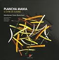 Plancha mania : Le livre de cuisine