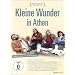 Kleine Wunder in Athen