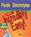 Fluids and Electrolytes Made Incredibly Easy (Incredibly Easy! Series)