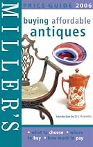 Miller's Buying Affordable Antiques Price Guide 2006 (Miller's)