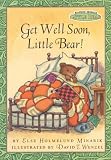 Get Well Soon, Little Bear! (Maurice Sendak's Little Bear)