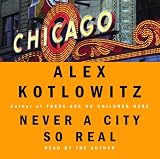 Never a City So Real: A Walk in Chicago