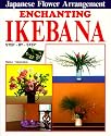 Enchanting Ikebana: Step-by-Step Japanese Flower Arrangements