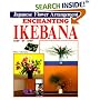 Enchanting Ikebana: Step-by-step Japanese Flower Arrangement