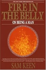 Fire in the Belly : On Being a Man