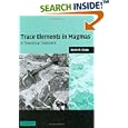 Trace Elements in Magmas: A Theoretical Treatment by Denis M. Shaw