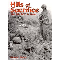 Hills of Sacrifice : The 5th RCT in Korea