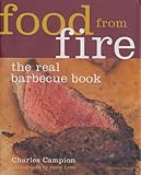 Food from fire : the real barbecue book