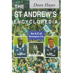 St. Andrew's Encyclopedia: An A-Z of Birmingham City FC