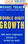 Double-Digit Growth: How Great Companies Achieve It--No Matter What