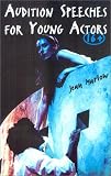Audition Speeches for Younger Actors 16+ (Theatre Arts (Routledge Paperback))