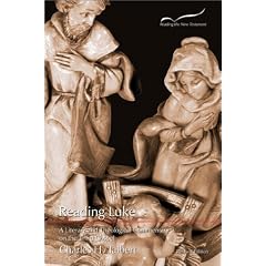 Reading Luke: A Literary and Theological Commentary (Reading the New Testament Series)