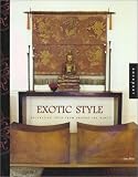 Exotic Style: Decorating Ideas from Around the World