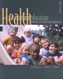 Health Education: Elementary and Middle School Applications Third 3rd Edition